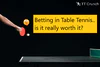 /images/featured-post/table-tennis-betting.png